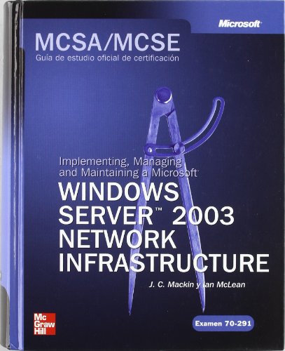 Stock image for Implementing, managing and maintaining a Microsoft Windows Server 2003 network infractucture for sale by medimops