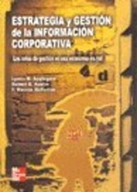 Imagen de archivo de Estrategia y gestin de la informacin corporativa los retos de gestin en una economa en red a la venta por MARCIAL PONS LIBRERO