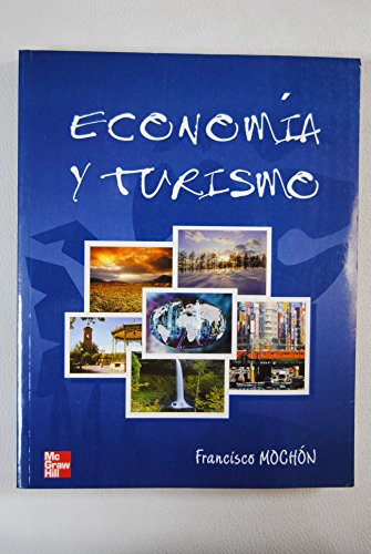 Stock image for economia y turismo francisco mochon mcgraw hill g for sale by DMBeeBookstore