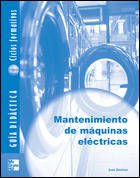 9788448142599: GD Mantenimiento de mquinas elctricas. Ciclo Formativo. Grado Medio. GUIA DIDACTICA