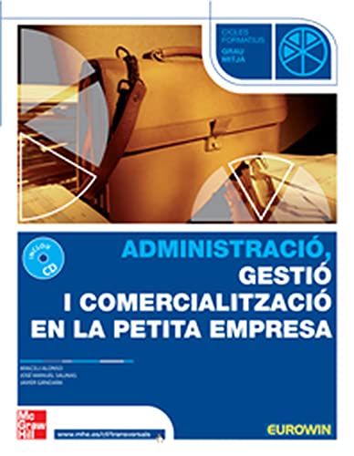 Beispielbild fr Administraci, gesti i comercialitzaci en la petita empresa, cicles formatius, grau mitj zum Verkauf von Iridium_Books