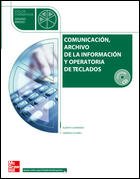 Beispielbild fr Comunicacin Archivo de la Informacin y Operatoria y de Teclado, Ciclos Formativos de Grado Medio zum Verkauf von Hamelyn
