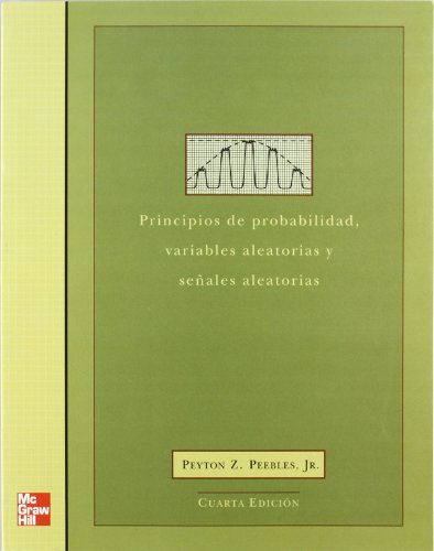 Imagen de archivo de Principios de Probabilidad, Variables Aleatorias y Seales Aleatorias a la venta por Iridium_Books