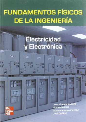 9788448156442: Fundamentos fsicos de la Ingeniera. Electridad y electrnica (Spanish Edition)