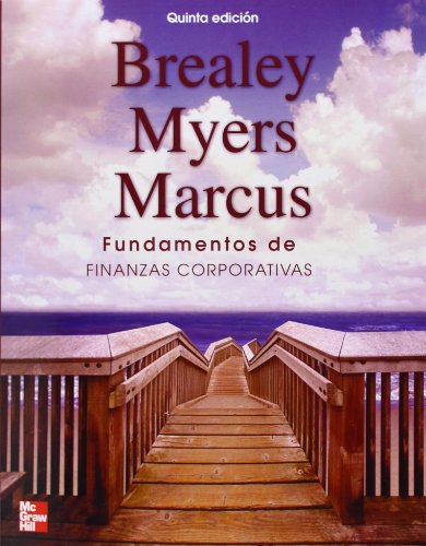 Fundamentos de Finanzas Corporativas, 5Âª edc. (Spanish Edition) (9788448156619) by Brealey Richard; Marcus Alan; Myers Stewart