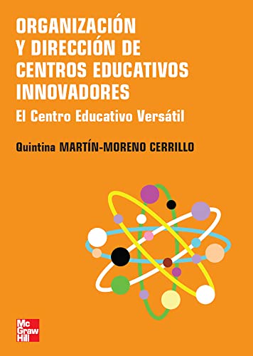 Imagen de archivo de Organizacin y direccin de centros educativos innovadores : el centro educativo verstil a la venta por medimops