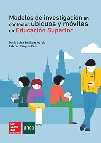 9788448197667: Modelos de investigacion en contextos ubicuos y moviles en Educacion Sup erior.