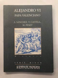 Stock image for ALEJANDRO VI PAPA VALENCIANO for sale by Mercado de Libros usados de Benimaclet