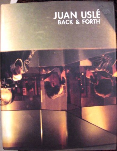 Imagen de archivo de Juan Usle: Back & Forth a la venta por ANARTIST