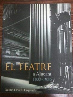El Teatre A Alacant: 1833-1936