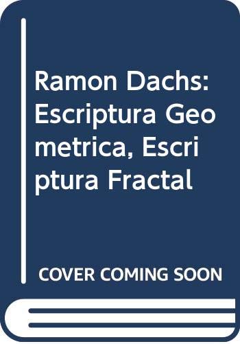 Stock image for Ramon Dachs: Escriptura Geometrica, Escriptura Fractal for sale by medimops