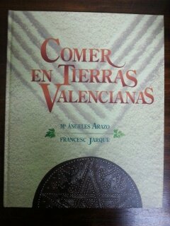 Stock image for Comer en tierras valencianas for sale by Librera Prez Galds