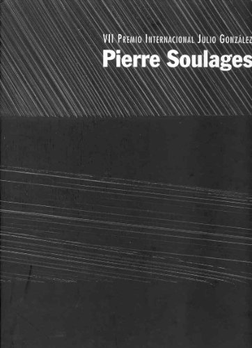 9788448245702: Pierre Soulages: VII Premio Internacional Julio Gonzalez