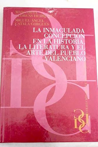 Imagen de archivo de La inmaculada concepcin en la historia, la literatura y el arte del pueblo valenciano a la venta por HISPANO ALEMANA Libros, lengua y cultura