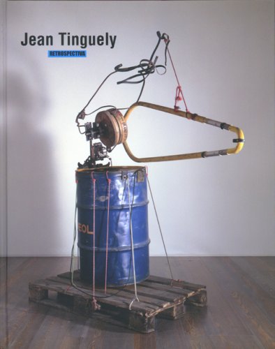 Stock image for Jean Tinguely: Retrospectiva. Institut Valencia D'Art Modern 10 Mar-8 Jun. 2008 for sale by Colin Martin Books