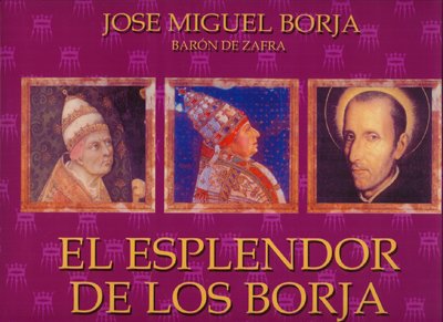 Imagen de archivo de EL ESPLENDOR DE LOS BORJA a la venta por Libros Tobal