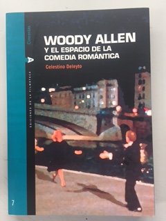 Imagen de archivo de WOODY ALLEN Y EL ESPACIO DE LA COMEDIA ROMANTICA a la venta por LLIBRERIA MEDIOS