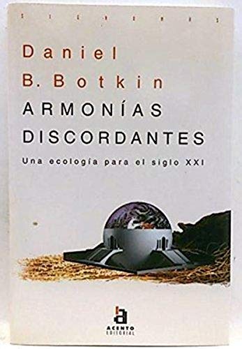 Stock image for Armonias discordantes -una ecologia para el siglo xxi- [Apr 07, 1993] Botkin, Daniel B. for sale by Iridium_Books