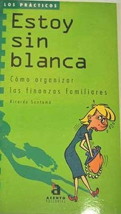 Stock image for Estoy Sin Blanca for sale by Bookmans