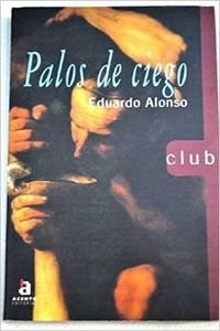 Beispielbild fr Palos de ciego zum Verkauf von medimops