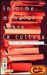 Beispielbild fr Informe mundial sobre la cultura. Cultura, creatividad y mercados. Unesco/CINDOC/Acento zum Verkauf von Librera Antonio Azorn
