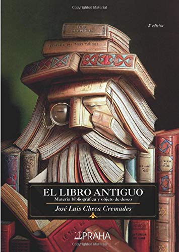 9788448304645: El libro antiguo: Materia bibliogrfica y objeto de deseo (Bibliophilia)