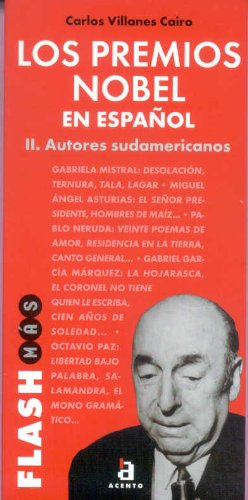 Imagen de archivo de Flash Mas: Los Premios Nobel En Espanol II - Autores Sudamericanos a la venta por WeBuyBooks