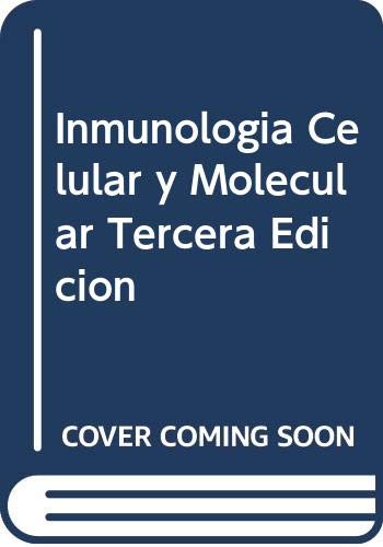 Inmunologia Celular y Molecular Tercera Edicion (Spanish Edition) (9788448602215) by Abbas, Abul K.