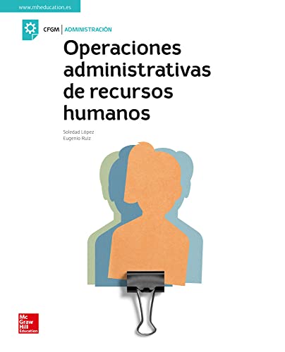 Deliberar Armonía respuesta Operaciones administrativas de recursos humanos. Libro alumno - LOPEZ, S.;  RUIZ: 9788448616199 - AbeBooks