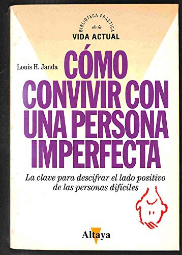 Stock image for Como Convivir con una Persona Imperfecta for sale by Librera 7 Colores