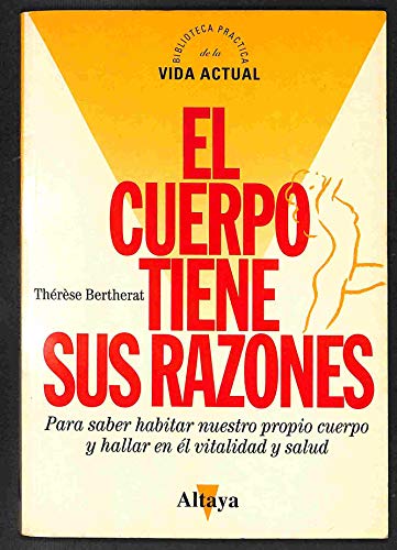 Stock image for El Cuerpo Tiene Sus Razones for sale by Hamelyn