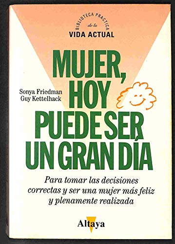 Stock image for Mujer, Hoy Puede Ser Un Gran Dia for sale by Hamelyn