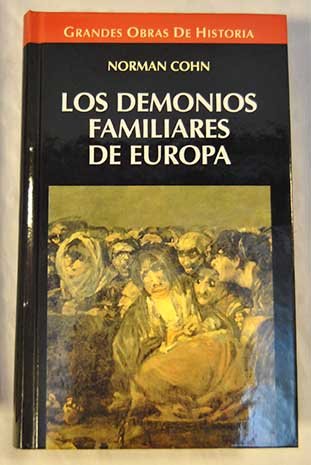 Monetario Extracto Ahora Los demonios familiares de Europa - Cohn, Norman: 9788448709075 - IberLibro