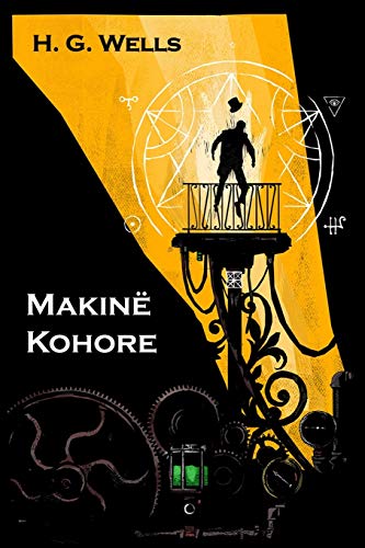 Stock image for Makin? Kohore: The Time Machine, Albanian Edition for sale by ThriftBooks-Atlanta