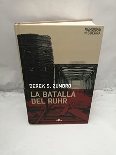 Imagen de archivo de La batalla del Ruhr a la venta por Libros Angulo