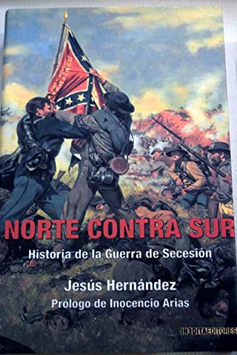 9788448725532: Norte contra sur: historia total de la Guerra de Secesin (1861-1865)