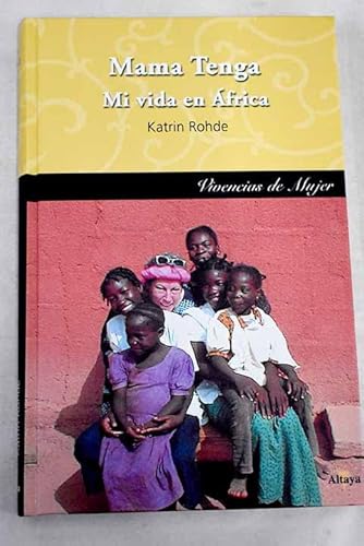 Imagen de archivo de Mama Tenga. Mi Vida En frica a la venta por RecicLibros