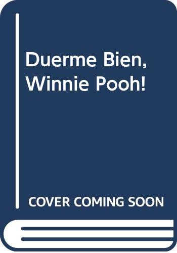 Duerme Bien, Winnie Pooh! (Spanish Edition) (9788448807504) by [???]