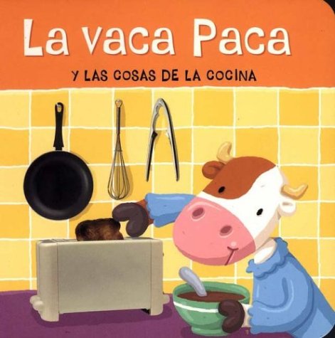 Vaca Paca y Las Cosas de La Cocina