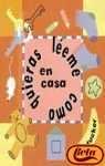 Stock image for En Casa Leeme Como Quieras (Spanish Edition) for sale by Iridium_Books