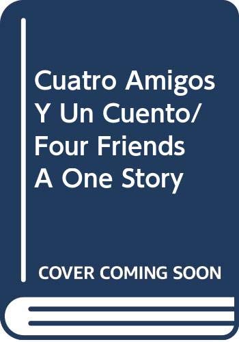 Cuatro Amigos Y Un Cuento/Four Friends A One Story (Spanish Edition) (9788448815691) by Heap, Sue