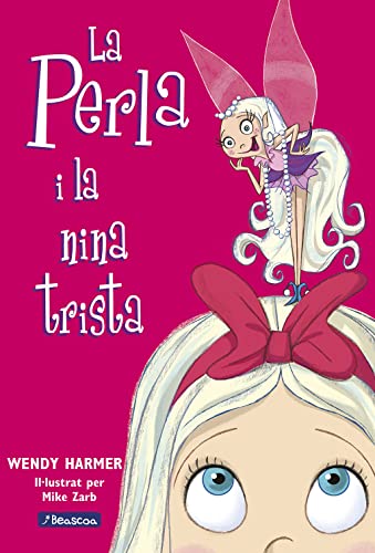 Beispielbild fr La Perla I la Nina Trista zum Verkauf von Hamelyn
