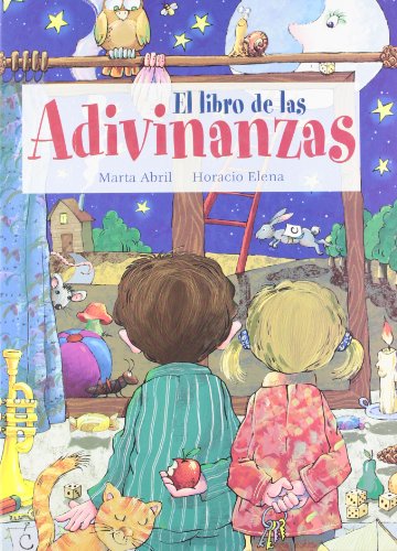 El libro de las adivinanzas (Spanish Edition) (9788448822194) by Abril, Marta; Elena, Horacio