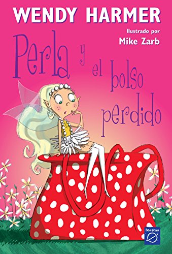 Imagen de archivo de Perla y el bolso perdido (Coleccin Perla) (Spanish Edition) a la venta por Better World Books