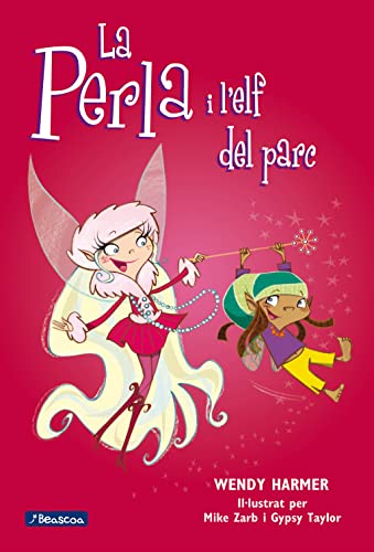 Beispielbild fr La Perla i l'elf del parc (Collecci La Perla 5) zum Verkauf von Hamelyn