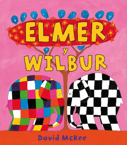 Stock image for Elmer y Wilbur / Elmer and Wilbur (Spanish Edition) for sale by Better World Books