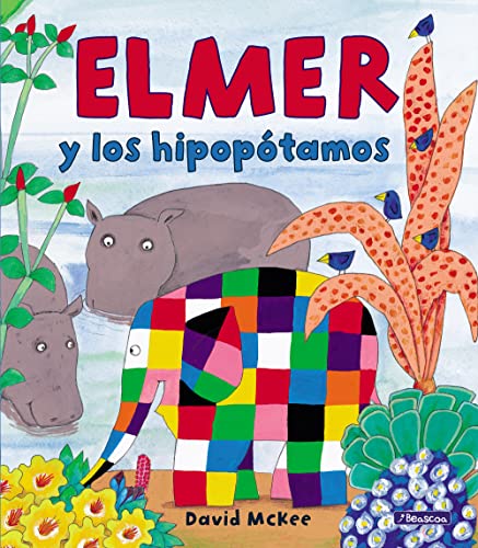 Stock image for Elmer y los hipopotamos / Elmer and the Hippos for sale by Greener Books