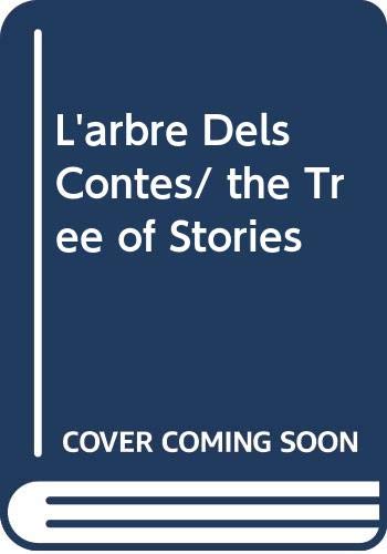 Stock image for L'arbre Dels Contes/ the Tree of Stories (Spanish Edition) for sale by Iridium_Books