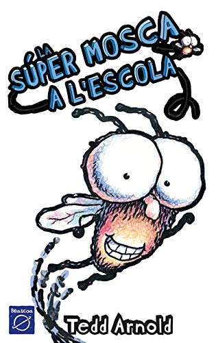 9788448824860: La Supermosca a L'escola / Fly Guy Goes to School (Supermosca / Fly Guy)
