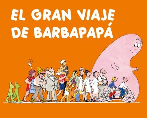 El gran viaje de BarbapapÃ¡ (Barbapapa) (Spanish Edition) (9788448825218) by TAYLOR,TALUS/TISON,ANNETTE